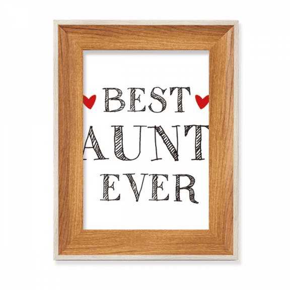 Best aunt ever Quote Relatives Desktop Wooden Photo Frame Display Picture Art Painting Multiple Sets