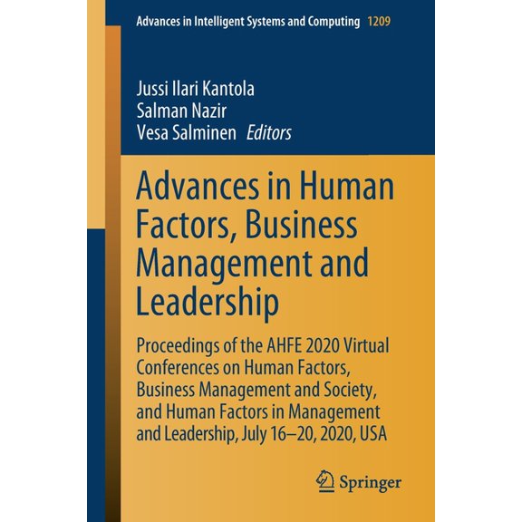 Advances in Intelligent Systems and Comp Advances in Human Factors, Business Management and Leadership: Proceedings of the Ahfe 2020 Virtual Conferences on Human, Book 1209, (Paperback)