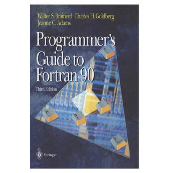 Pre-Owned Programmer's Guide to FORTRAN 90 (Paperback) 0387945709 9780387945705