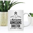 thumbnail image 2 of CTDream 11oz. Ceramic Coffee Tea Mug Thank You Gift, This is What an Awesome Admissions Director Looks Like, 1-Pack, 2 of 7
