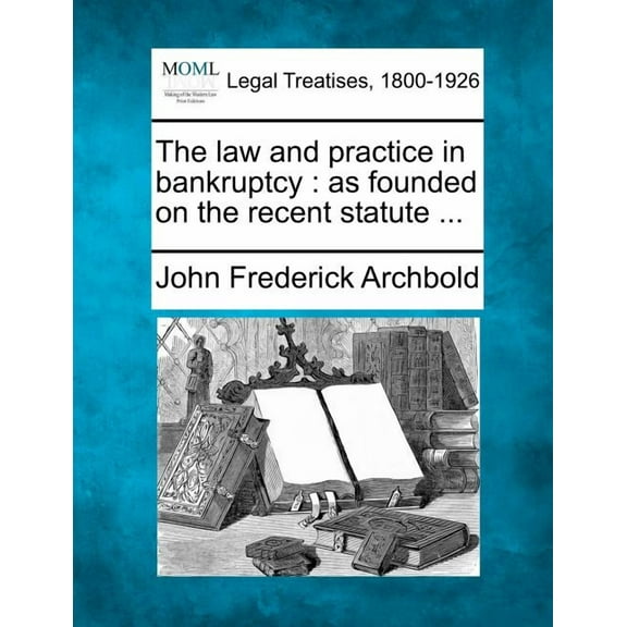 The law and practice in bankruptcy (Paperback)