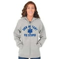 thumbnail image 4 of EMT We Cant Fix Stupid Funny Medical Unisex Fleece Graphic Zip Up Hoodie Brisco Brands 3X, 4 of 5