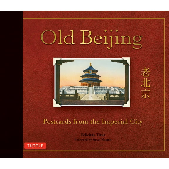 Old Beijing: Postcards from the Imperial City (Hardcover)