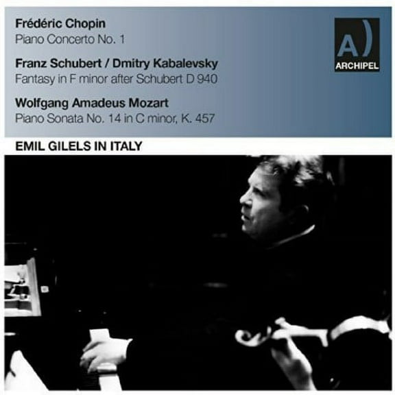 Chopin / Schubert / Mozart - Emil Gilels in Italy - Music & Performance - CD