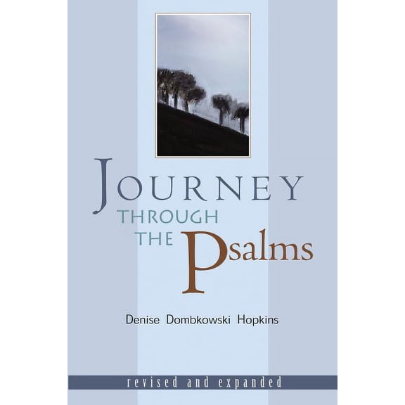 Journey Through the Psalms: Revised and Expanded, (Paperback)