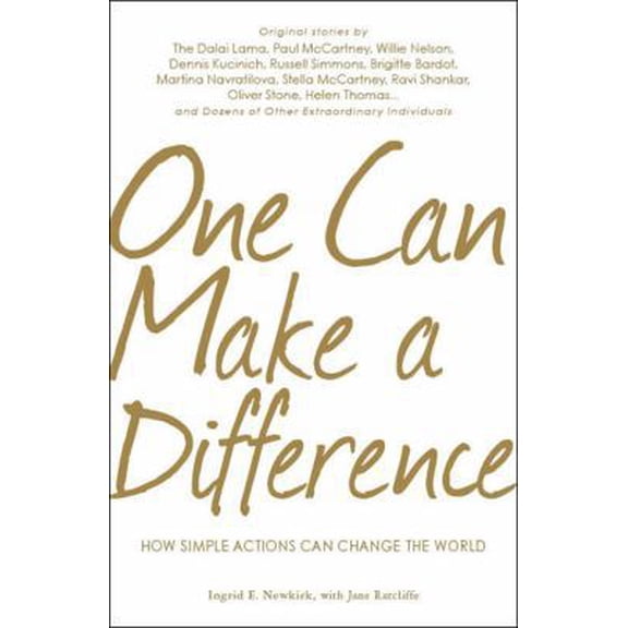 Pre-Owned One Can Make a Difference: Original stories by the Dali Lama, Paul McCartney, Willie Nelson, Dennis Kucinch, Russel Simmons, Bridgitte Bardot, Martin... (Hardcover) 1598696297 9781598696295