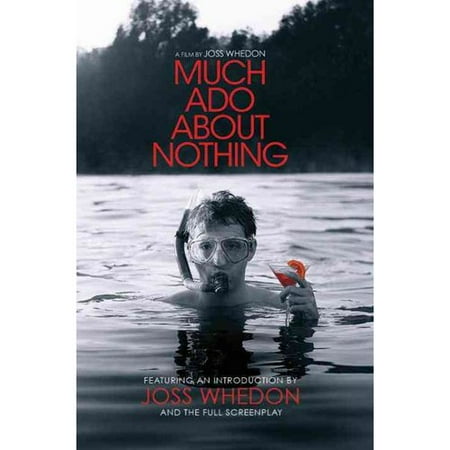 Much Ado About Nothing A Film By Joss Whedon Walmart Com