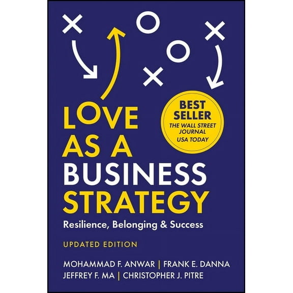 Love as a Business Strategy: Resilience, Belonging & Success, Updated Edition, (Hardcover)