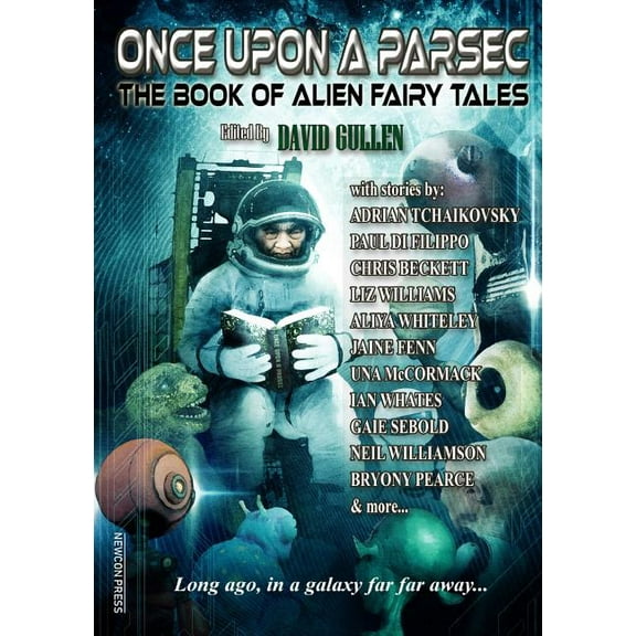 Once Upon a Parsec: The Book of Alien Fairy Tales (Paperback)