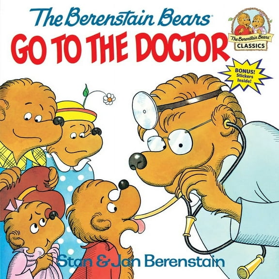 First Time Books The Berenstain Bears Go to the Doctor, (Paperback)