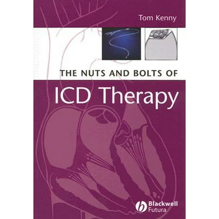 The Nuts and Bolts of ICD Therapy, Used [Paperback]