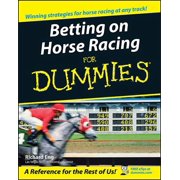 For Dummies: Betting on Horse Racing for Dummies (Paperback)