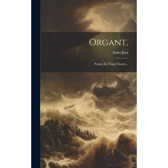 Organt,: Poëme En Vingt Chants... (Hardcover)