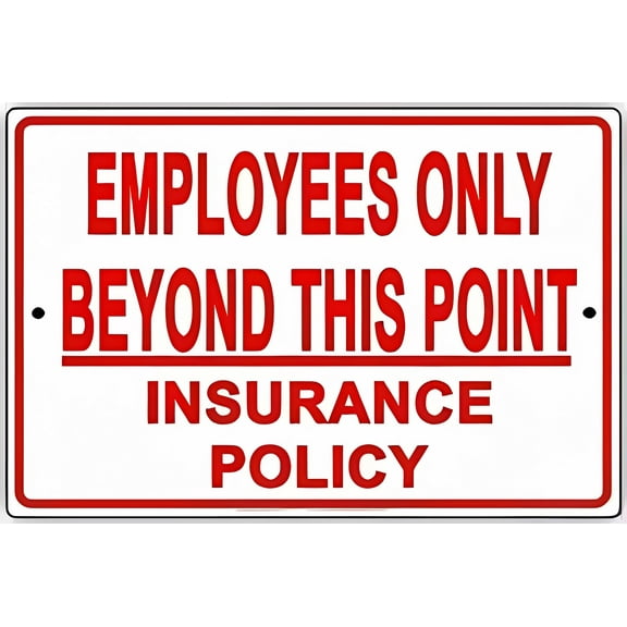 Street Warning Plaque Employees Only Beyond This Point Insurance Sign - 12×8 Inches, Metal Tin, Outdoor Indoor Office Security Decor