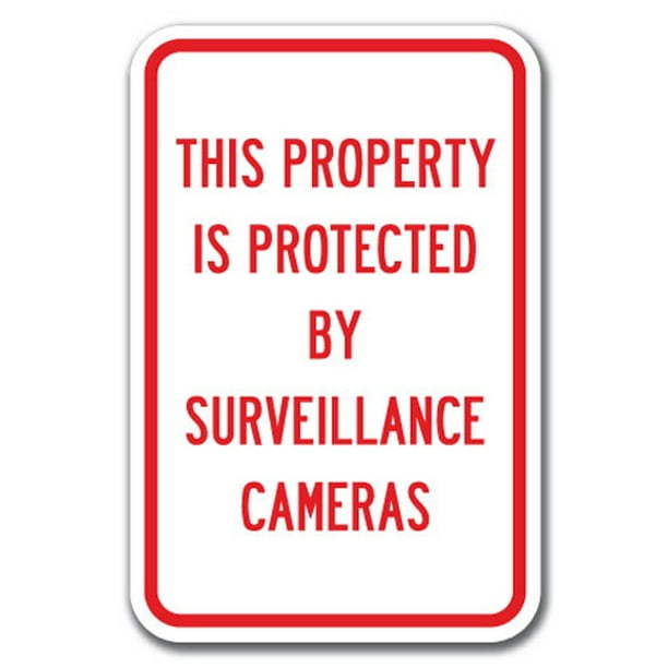 This Property Is Protected By Surveillance Cameras Sign 12" x 18" Heavy Gauge Aluminum Signs