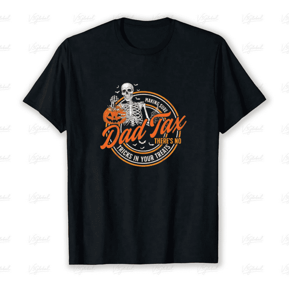 Dad Tax Halloween Skeleton Pumpkin Making Sure Food Is Safe Unisex T-Shirt up to size 5XL