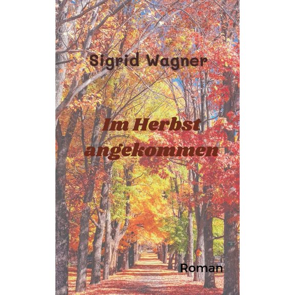 Im Herbst angekommen: So war das nicht gedacht, (Paperback)