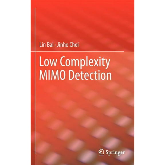 Low Complexity Mimo Detection, (Hardcover)