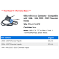 thumbnail image 2 of Oil Level Sensor Connector - Compatible with 1994 - 1996, 2000 - 2007 Chevy Impala 1995 2001 2002 2003 2004 2005 2006, 2 of 2