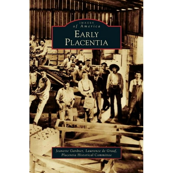Early Placentia (Hardcover)