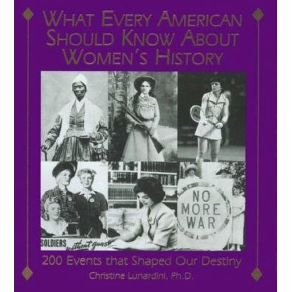 Pre-Owned What Every American Should Know About WOMEN's History (Hardcover) 1558504176 9781558504172
