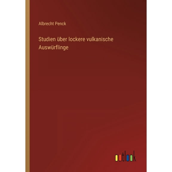 Studien über lockere vulkanische Auswürflinge (Paperback)