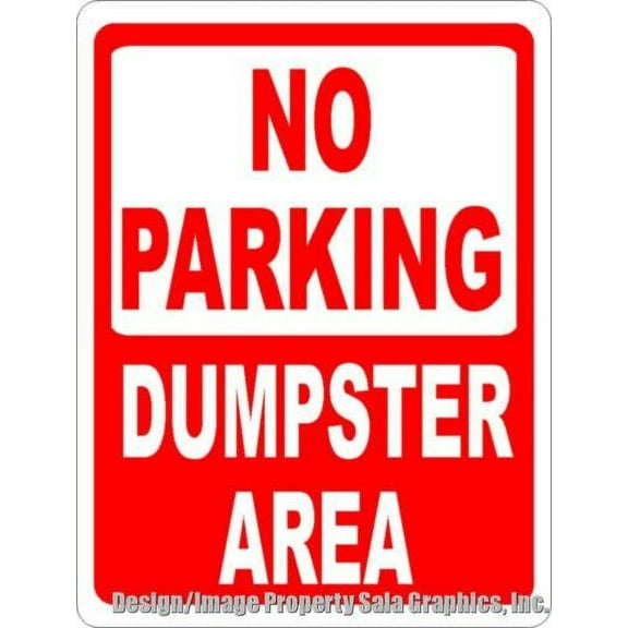 No Parking Dumpster Area Sign