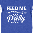thumbnail image 4 of Inktastic Feed Me and Tell Me I'm Pretty Girls Baby Bodysuit, 4 of 5