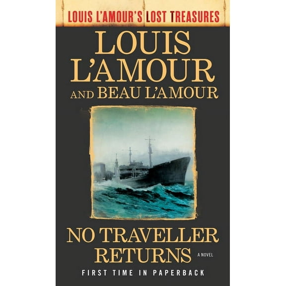 Louis L'Amour's Lost Treasures No Traveller Returns (Louis l'Amour's Lost Treasures), (Paperback)