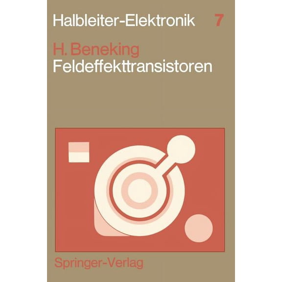 Halbleiter-Elektronik Feldeffekttransistoren, Book 7, (Paperback)