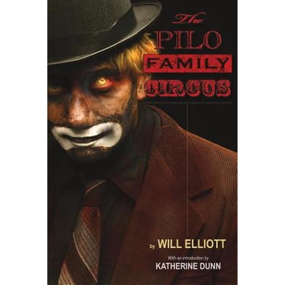 Pre-Owned The Pilo Family Circus (Paperback) 0980226023 9780980226027