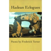 Pre-Owned Hadean Eclogues (Paperback 9781885266705) by Frederick Turner