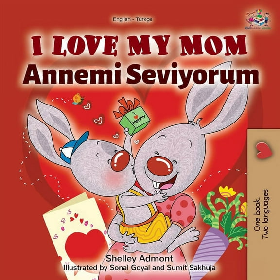 English Turkish Bilingual Collection I Love My Mom (English Turkish Bilingual Book), (Paperback)