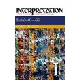 thumbnail image 1 of Isaiah 40-66 (Interpretation: A Bible Commentary for Teaching and Preaching), 1 of 3