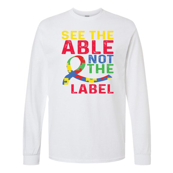 Inktastic See Able Not the Label Autism Awareness Long Sleeve T-Shirt