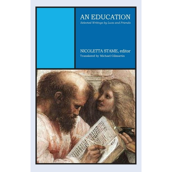 Il Nostro Mezzogiorno An Education: Selected Writings by Luca and Friends, Book 2, (Paperback)