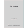 The Carolers (Hardcover - Used) 0688097731 9780688097738