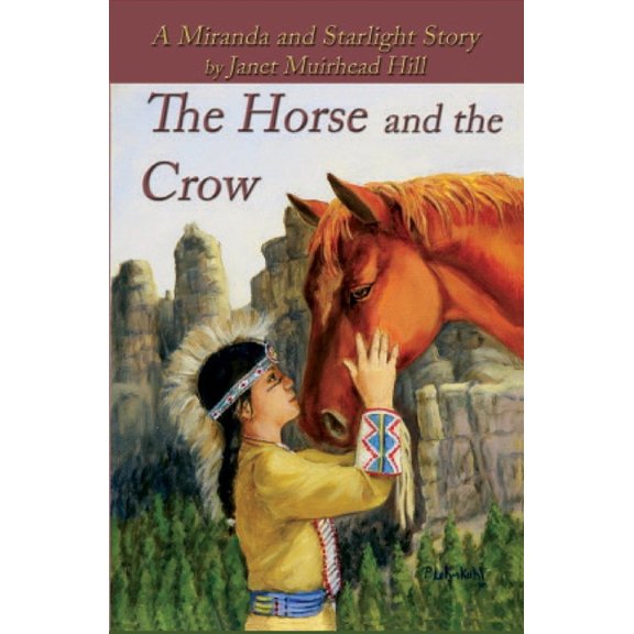 The Horse and the Crow: a Miranda and Starlight Story, (Paperback)