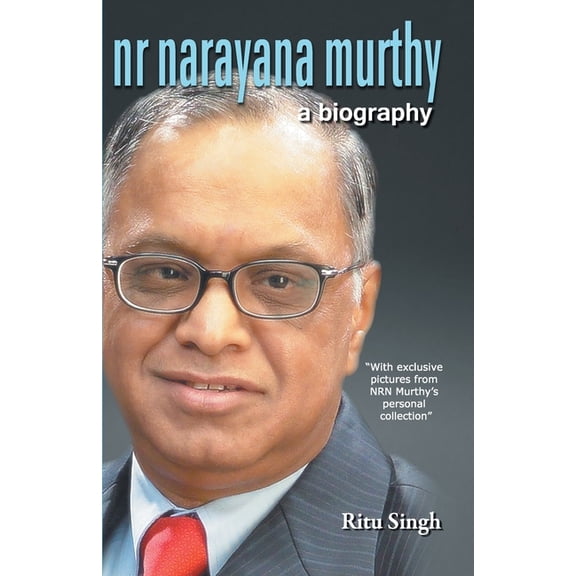 NR Narayana Murthy - A Biography, (Paperback)