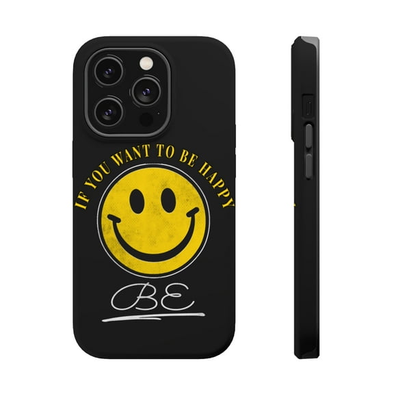 DistinctInk Tough Case for Apple iPhone 15 PRO (6.1" Screen), Compatible with MagSafe Charging - If You Want To Be Happy - Be
