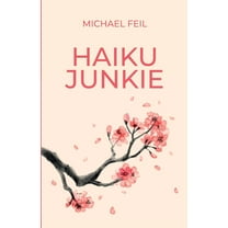 Haiku Junkie, (Paperback)