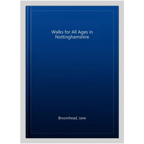 Walks For All Ages In Nottinghamshire