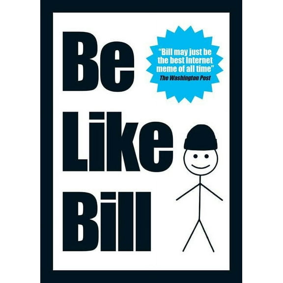 Be Like Bill : The Internet's Smartest Sensation (Paperback)