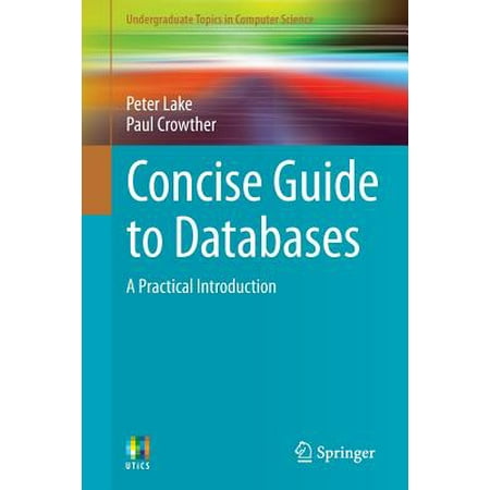 Concise Guide To Databases A Practical Introduction