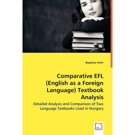 Comparative EFL (English as a Foreign Language) Textbook Analysis (Paperback)