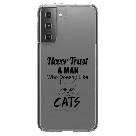 DistinctInk Clear Shockproof Hybrid Case for Galaxy S21 5G (6.2" Screen) - TPU Bumper Acrylic Back Tempered Glass Screen Protector - Never Trust Man Who Doesn't Like Cats