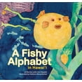 thumbnail image 1 of Pre-Owned A Fishy Alphabet in Hawaii (Hardcover) 1566478308 9781566478304, 1 of 1