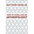 thumbnail image 2 of How to Think Like an Anthropologist, 2 of 4