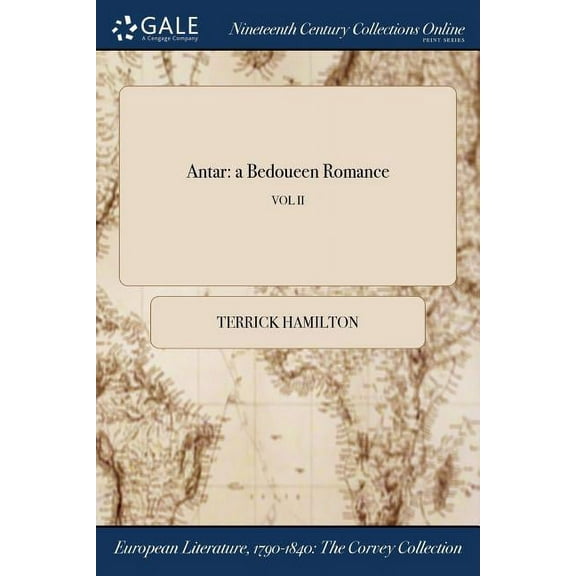 Antar: a Bedoueen Romance; VOL II (Paperback)