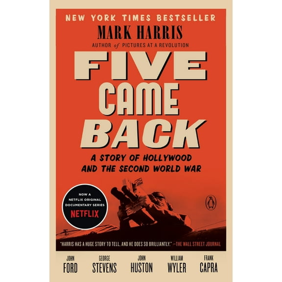 Pre-Owned Five Came Back: A Story of Hollywood and the Second World War (Paperback) 0143126830 9780143126836
